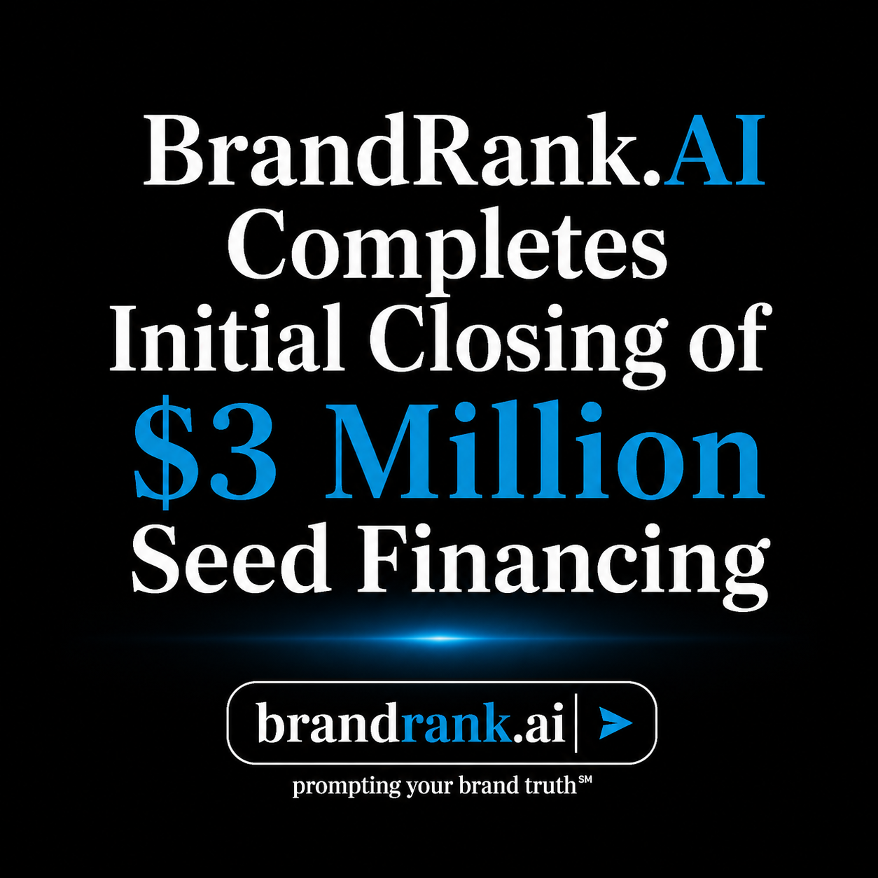 BrandRank.AI Completes Initial Closing of $3 Million Seed Financing